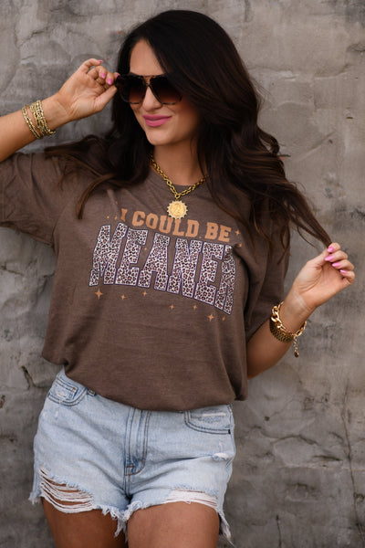 I Could Be Meaner Tee - Cracked Ginger