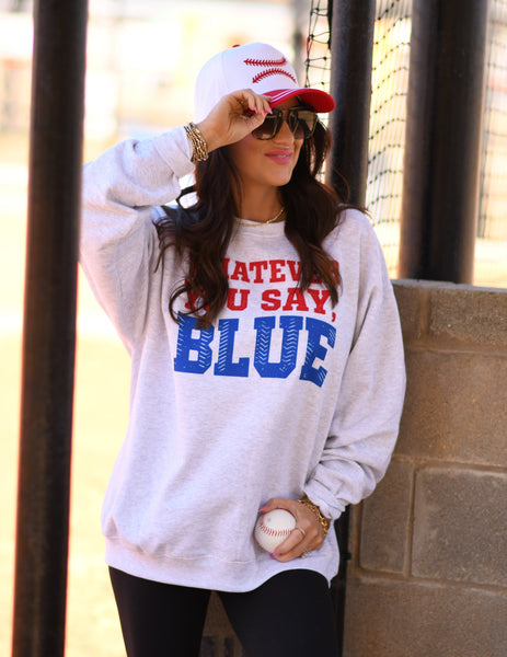 Whatever You Say Blue Tee/Sweatshirt - Cracked Ginger