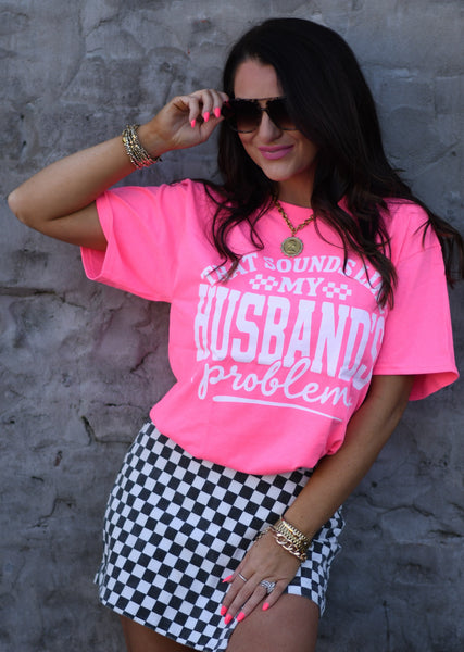 That Sounds Like My Husbands Problem Tee - Cracked Ginger