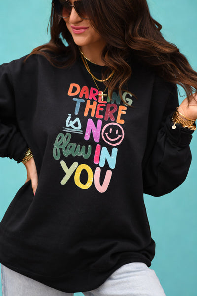 Darling There Is No Flaw In You Tee/Sweatshirt - Cracked Ginger