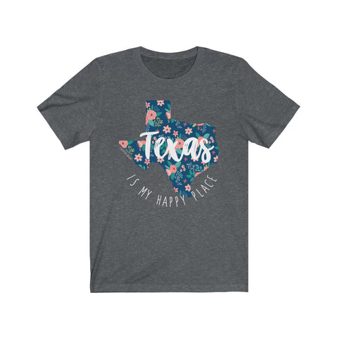 Texas Is My Happy Place Floral Unisex Jersey Short Sleeve Tee