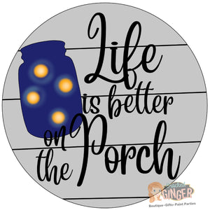 Life is better on the porch fireflies Template