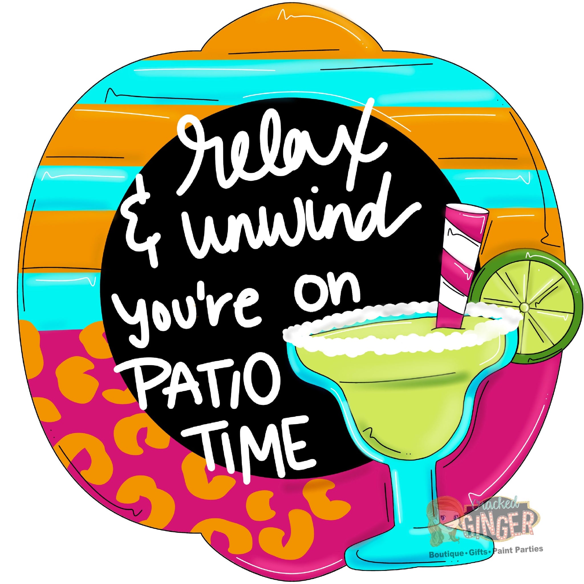 Relax and Unwind You’re On Patio Time Margarita Template