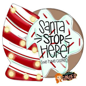 Santa Stop Here Cookie Marquee Cutouts and Kits