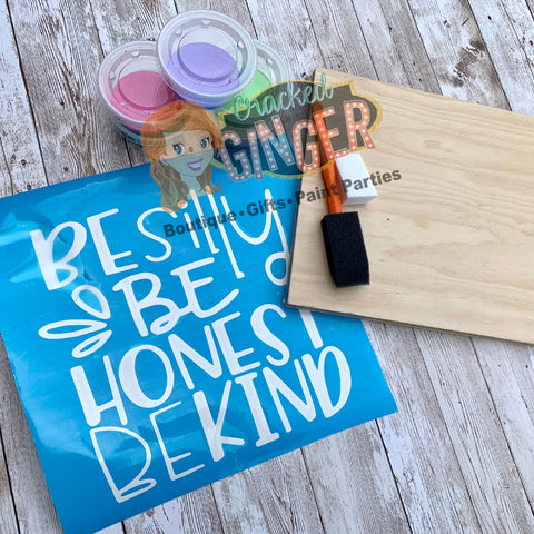 Be silly be honest be kind stencil sign board paint kit