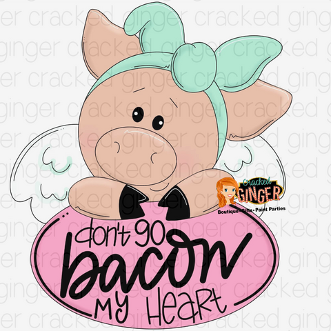 Flying Pig don’t go bacon my heart Valentine’s Day Cutout and Kits
