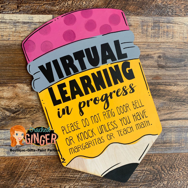 Virtual Learning in Progress Door Hanger or Wall Decor